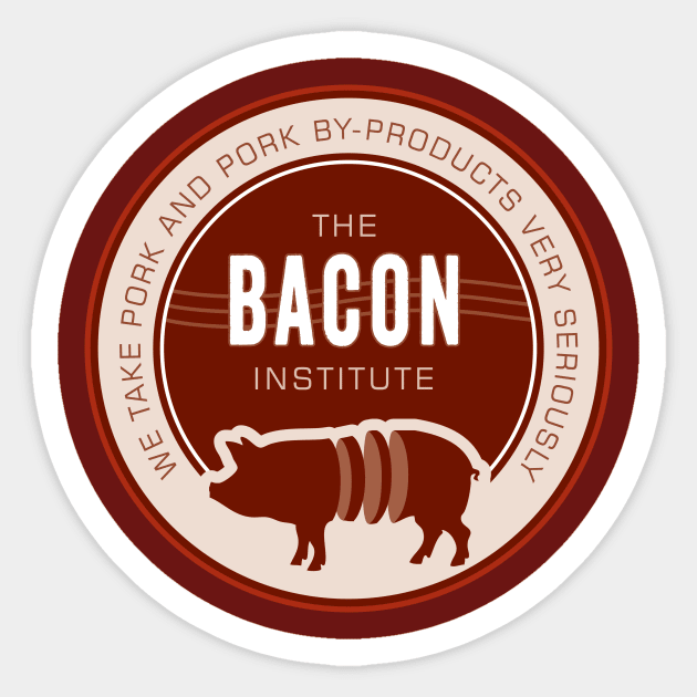 The Bacon Institute Sticker by TheFactorie